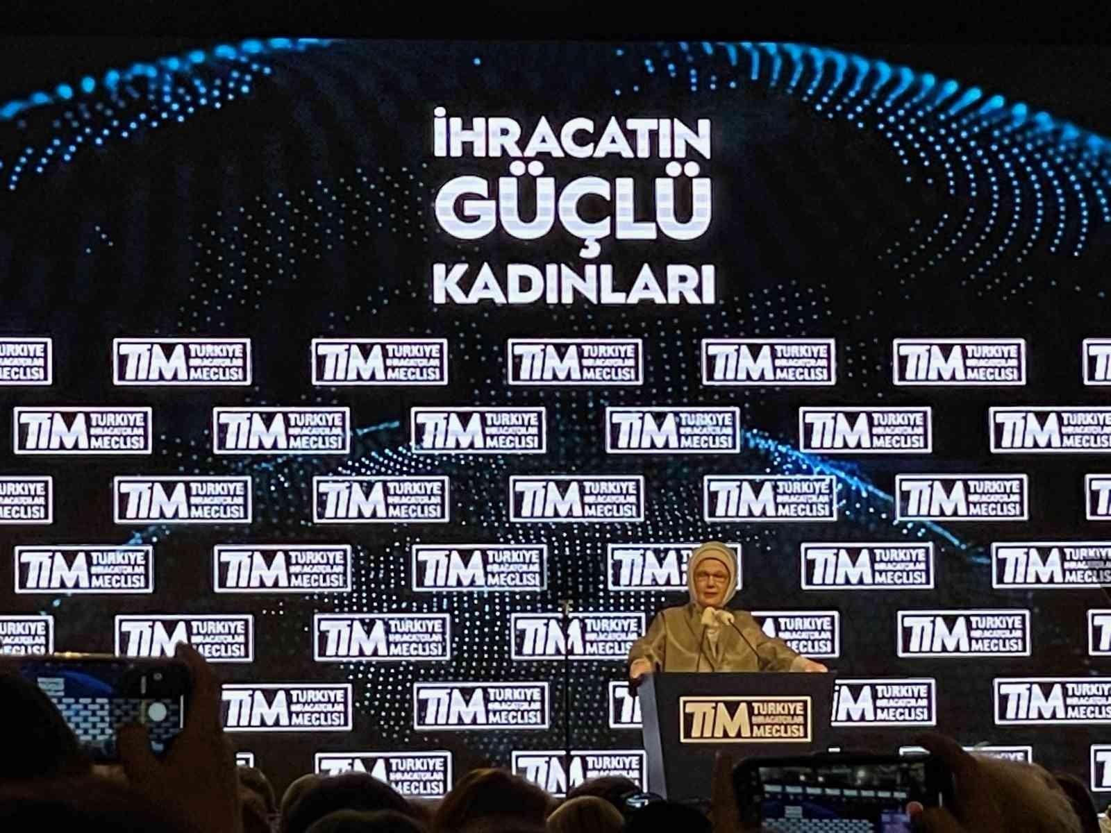 Emine Erdoğan: "Bizim 2023 hedefimiz, dünyanın en büyük 10 ekonomisinden biri olmaktır"
